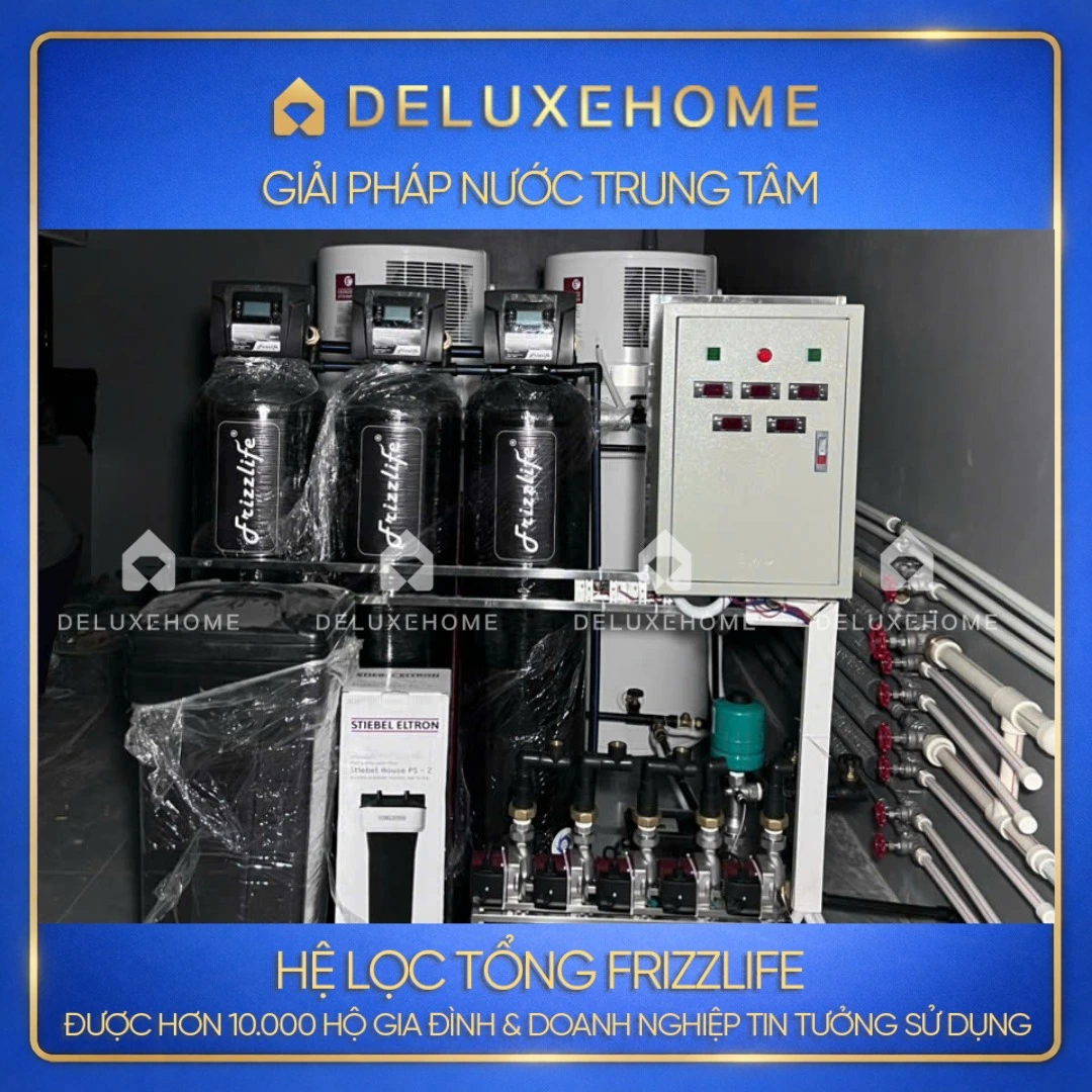 DeluxeHome – Đơn vị phân phối chính hãng hệ thống lọc tổng Frizzlife