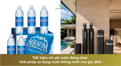 Tiết kiệm chi phí nước đóng chai: Giải pháp sử dụng nước thông minh cho gia đình