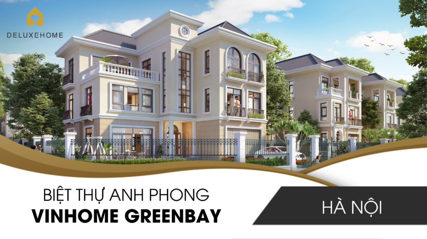 Biệt thự anh Phong, Vinhomes Greenbay, Hà Nội