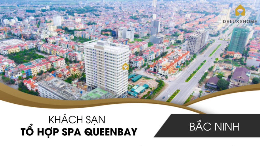 Khách sạn Bắc Ninh - Tổ hợp Spa Queenbay
