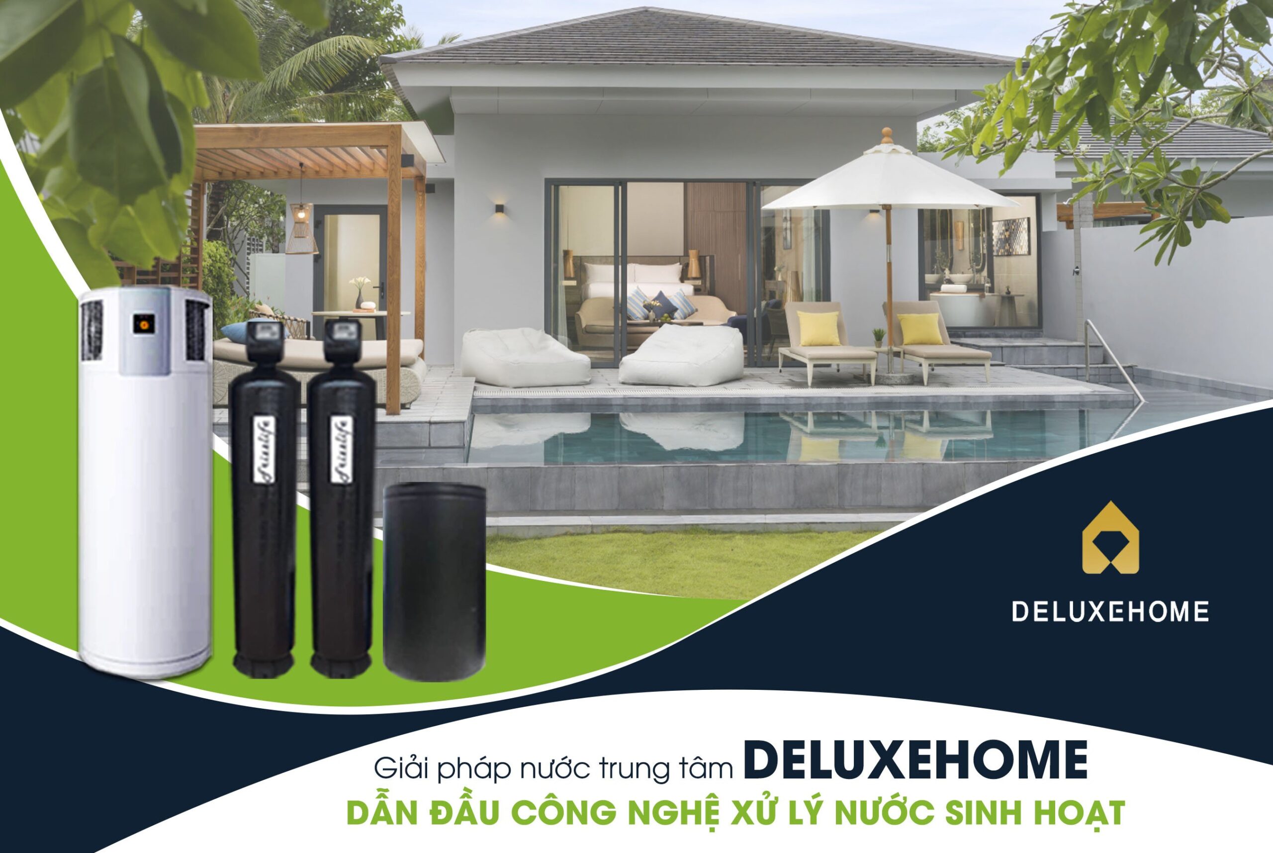 lọc tổng, hệ thống lọc tổng, lọc tổng trung tâm, Giải pháp nước trung tâm Deluxe Home