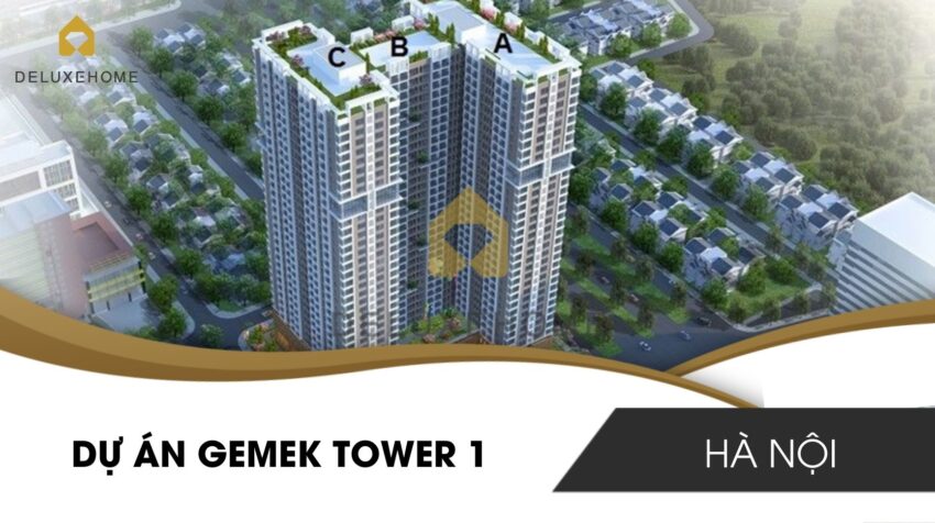 DỰ ÁN GEMEK TOWER 1