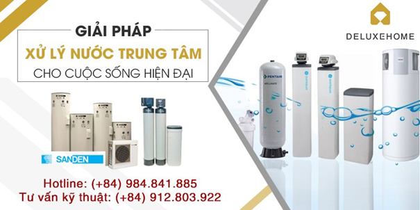 Giải pháp nước Deluxe Home - Tiên Phong bảo vệ sức khỏe gia đình Việt