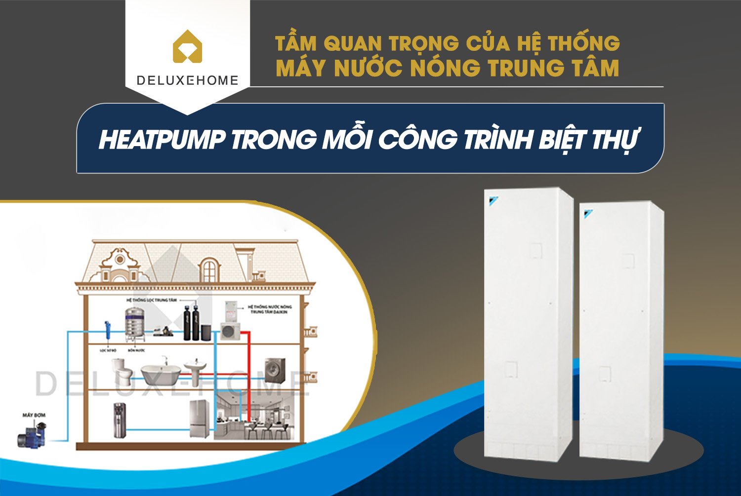 Giải pháp tối ưu cung cấp nguồn nước nóng cho biệt thự an toàn nhất
