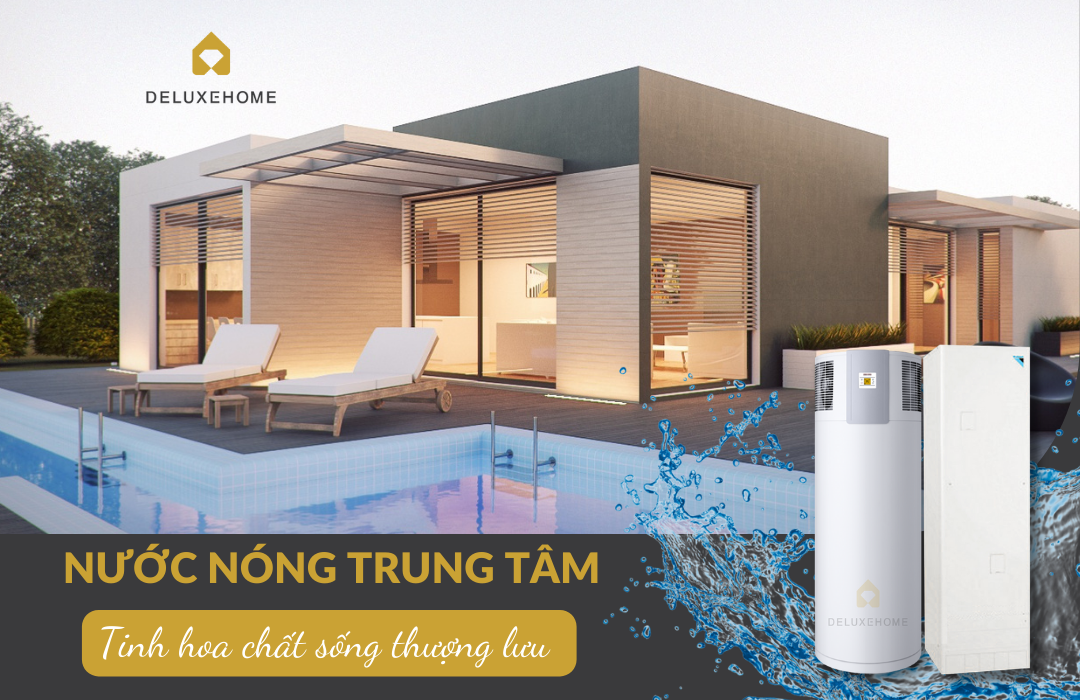 Máy nước nóng trung tâm heatpump - Giải pháp cho mọi gia đình