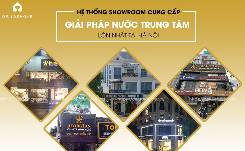Deluxe Home - Đơn vị cung cấp máy lọc nước với hệ thống showroom lớn thuộc top Miền Bắc
