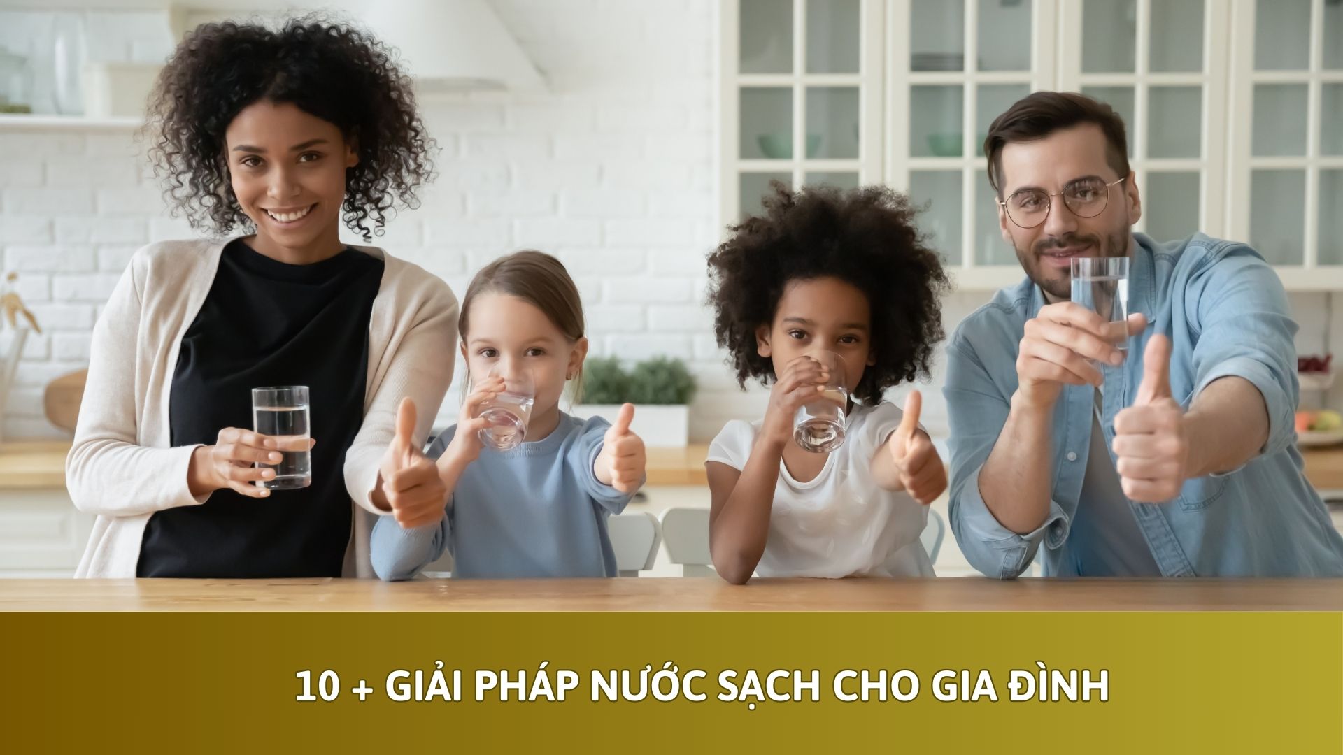 10 + Giải pháp nước sạch cho gia đình